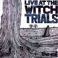 The Fall / Live at the Witch Trials
